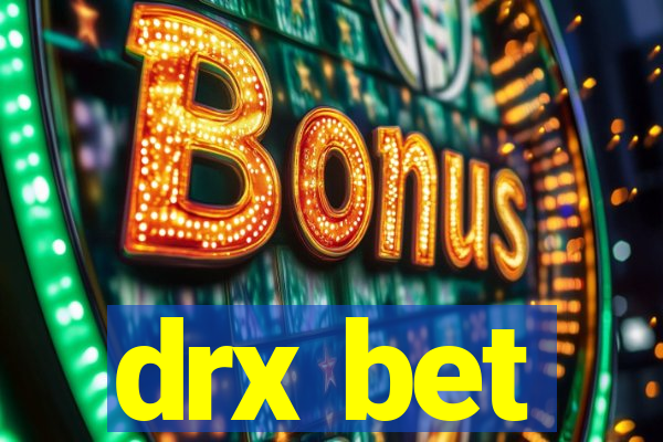 drx bet